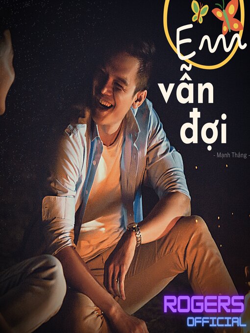 Title details for Em Vẫn Đợi by Rogers Official - Available